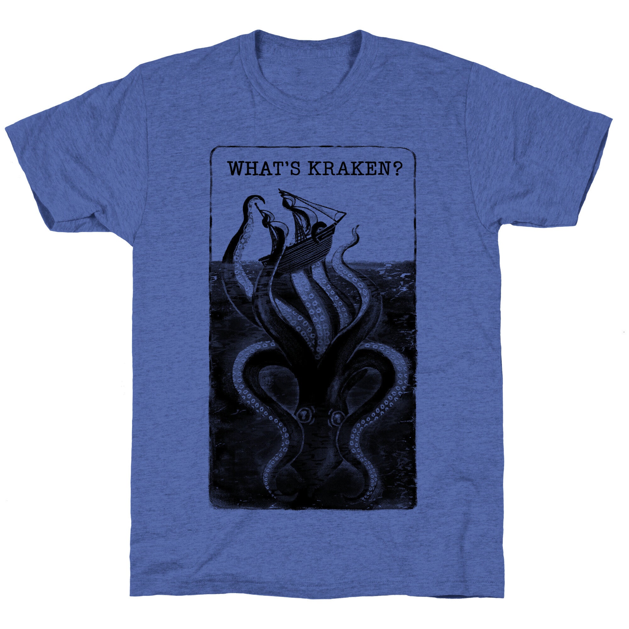 What's Kraken? Unisex Triblend Tee